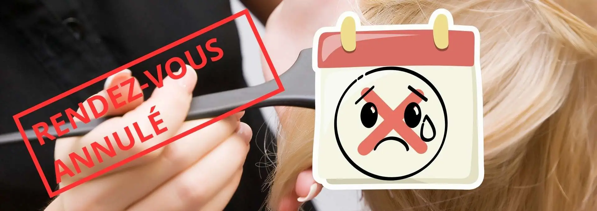 Vorges Coiffure Rendez vous annulé